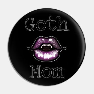 Goth Mom Pin