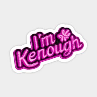 I'm Kenough Magnet