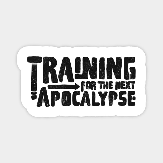 training for the next apocalypse dark Magnet by manuvila