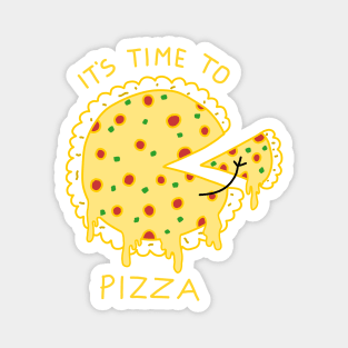 Its time to pizza Magnet