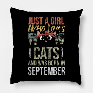 Just A Girl Who Loves Cats And Was Born In September Birthday Pillow
