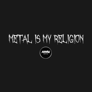 Metal Is My Religion - KMaNRiffs Logo - WHITE T-Shirt