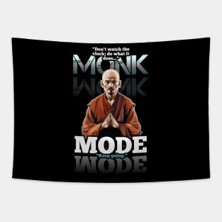 Don't Watch The Clock - Monk Mode - Stress Relief - Focus & Relax Tapestry