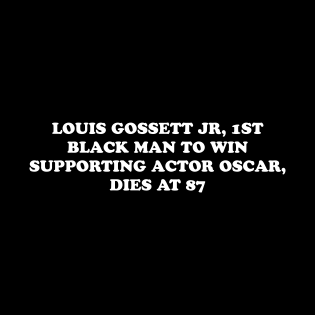 Louis Gossett Jr, 1st Black Man to Win Supporting Actor Oscar, Dies at 87 by hadij1264