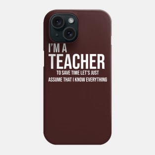 i'm a teacher Phone Case