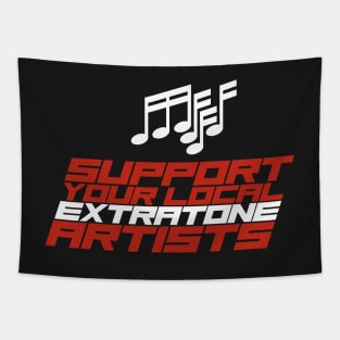Support Your Local Extratone Artists Tapestry