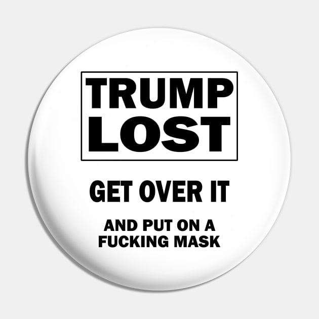 Trump Lost Pin by topher