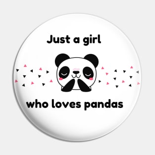 Just  a girl who loves panda Pin