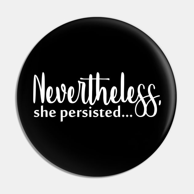 Nevertheless, she persisted Pin by CommonKurtisE