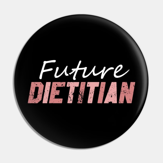 Future Dietitian Pin by BethTheKilljoy