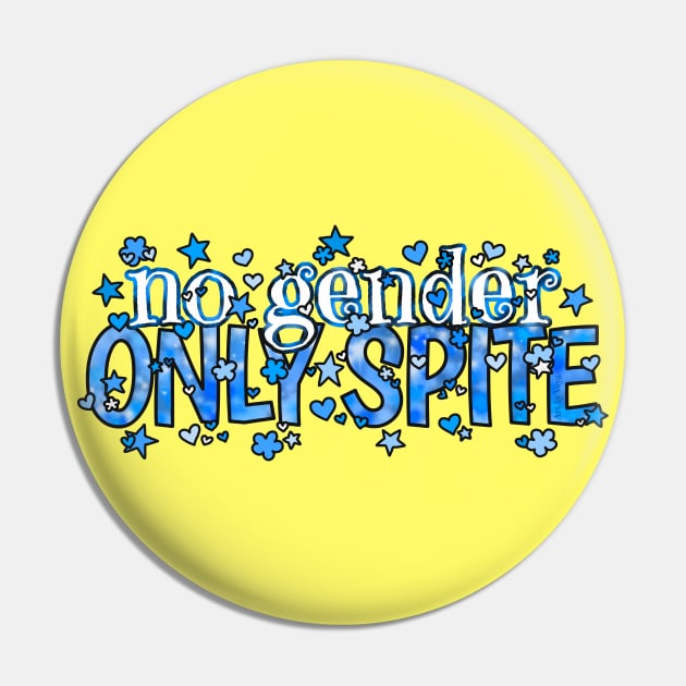 No Gender. Only Spite. Blue Pin by Art by Veya