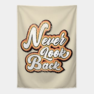 Never look back Tapestry