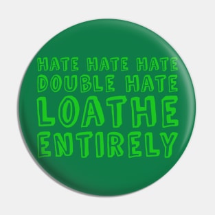 Hate Hate Hate Double Hate Pin