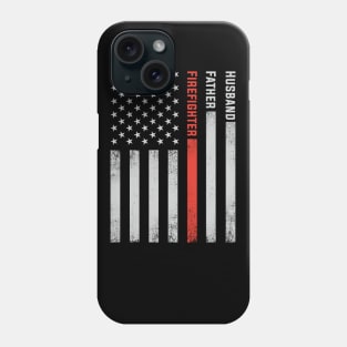 Firefighter Dad Thin Red Line American Flag Firefighter Fathers Day Phone Case