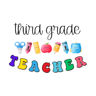 Third Grade Teacher Shirt T-Shirt