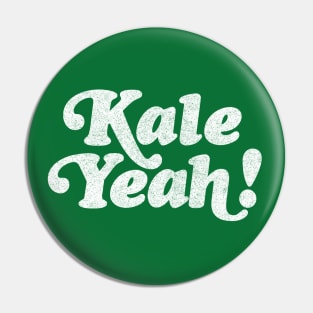 Kale Yeah! Awesome Veganism Gift Pin