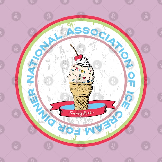 Founding Member - National Ice Cream for Dinner by SharksOnShore