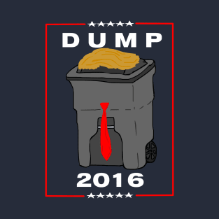 DUMP FOR PRESIDENT! (Red) T-Shirt