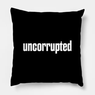 Uncorrupted Pillow