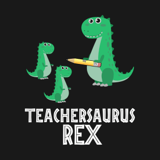 T-Rex Trend Tee TEACHER-SAURUS Rex T-Shirt T-Rex Dinosaurs T-Shirt