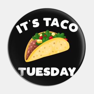 It's Taco Tuesday TACO Pin