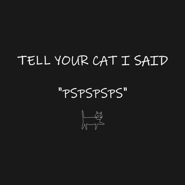 tell your cat by Pektashop