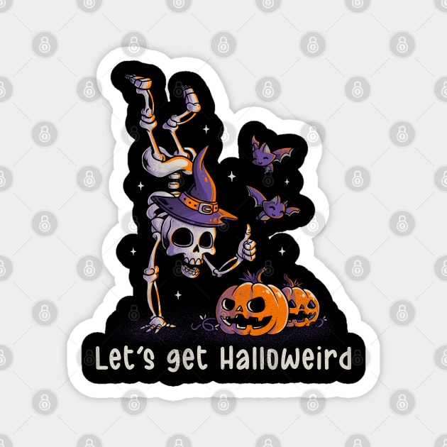 Let’s get Halloweird Funny Spooky Skull Gift for Halloween Magnet by eduely