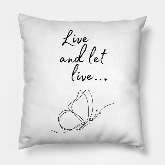 Live and let live Quote Pillow by ZenNature