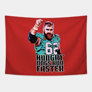 Hungry Dogs Run Faster // Jason Kelce Fan Art Tapestry