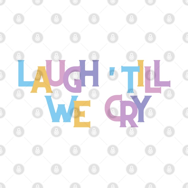 Laugh till we cry by RexieLovelis