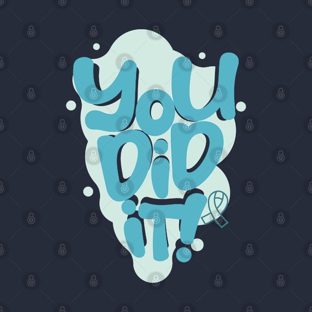 Sexual Assault Awareness - You did it! by BobaTeeStore