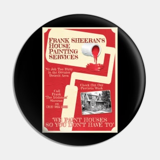 Frank Sheeran House Painter Design Pin