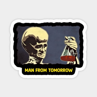 MAN FROM TOMORROW Magnet