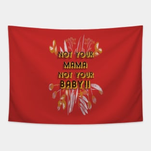 Not Your Mama Tapestry