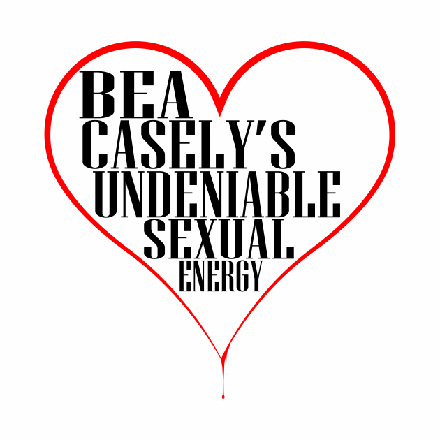 Bea Casely's Undeniable Sexual Energy - Black Text