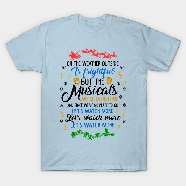 Disover Theatre Gift. Theatre Lover Gift. Christmas Gift for an Actor/Actress. - Musicals - T-Shirt