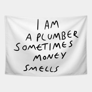 Plumber motto Tapestry