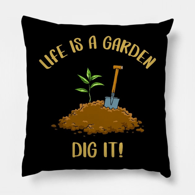 Vintage Retro Style Gardening Decor life's a garden dig it Pillow by Msafi