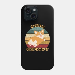 Greatest Corgi Mom Phone Case