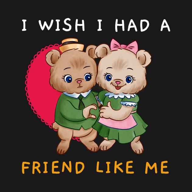 I Wish I Had A Friend Like Me by Jitesh Kundra