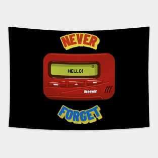 Never Forget Pager Retro Vintage 70s 80s 90s 2000s Tapestry