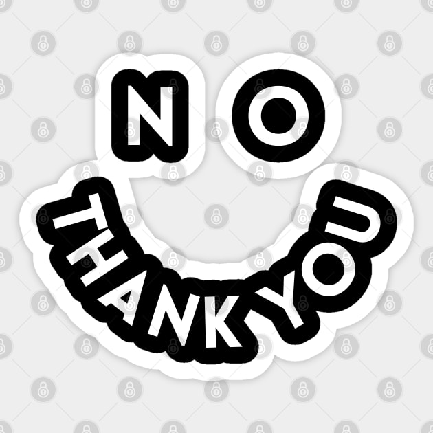 No Thanks' Sticker | Spreadshirt