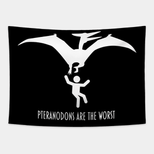 Pteranodons Are The Worst: white print Tapestry