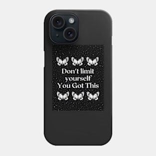 Dont limit yourself - butterfly star quote Phone Case