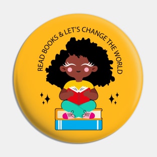 Read books & let's change the world Pin