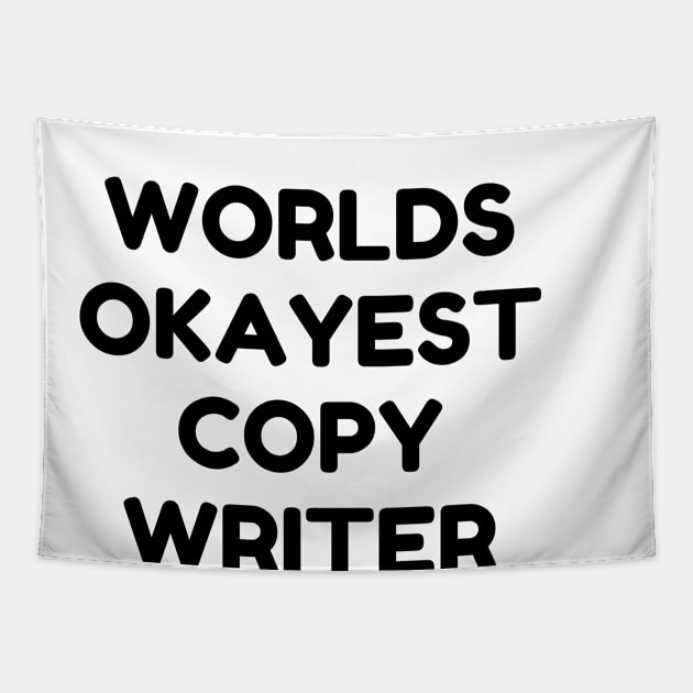 World okayest copywriter Tapestry by Word and Saying