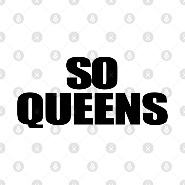 So Queens by StrictlyDesigns