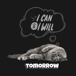 I can and I will procrastinate T-Shirt