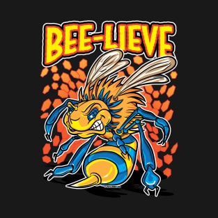 Killer or Killa Bee Says Bee-Lieve T-Shirt