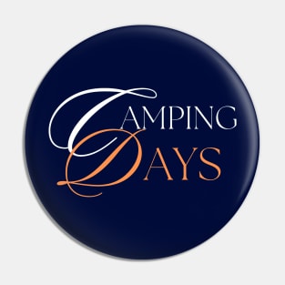 Camping days Pin